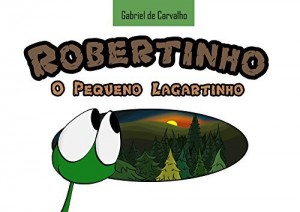 Baixar Robertinho, o Pequeno Lagartinho pdf, epub, eBook