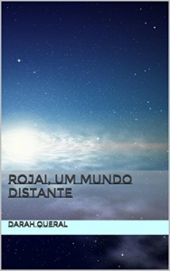 Baixar Rojai, um mundo distante pdf, epub, eBook
