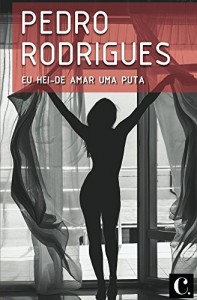 Baixar Eu hei-de amar uma puta pdf, epub, eBook