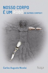 Baixar Nosso corpo é um robô de outros corpos?! pdf, epub, eBook