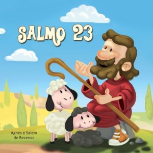 Baixar Salmo 23 (A B&iacute;blia para Crian&ccedil;as Livro 1) pdf, epub, eBook