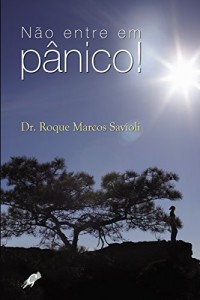 Baixar N&atilde;o entre em p&acirc;nico! pdf, epub, eBook