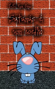 Baixar Satanás é um coelho pdf, epub, eBook