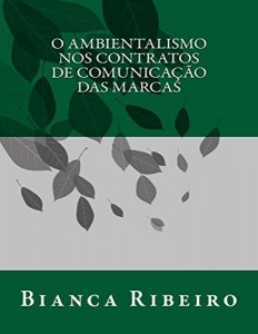 Baixar O ambientalismo nos contratos de comunicação das marcas pdf, epub, eBook