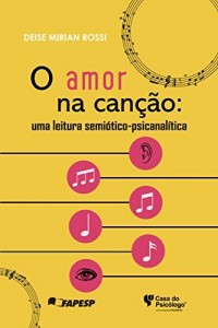 Baixar O amor na canção: uma leitura semiótico-psicanalítica pdf, epub, eBook