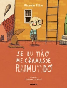 Baixar Se eu não me chamasse Raimundo pdf, epub, eBook