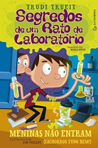 Baixar Segredos de um Rato de Laboratório: Meninas não entram (cachorros tudo bem!) pdf, epub, eBook