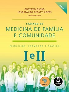 Baixar Tratado de Medicina de Fam&iacute;lia e Comunidade: Princ&iacute;pios, Forma&ccedil;&atilde;o e Pr&aacute;tica – 2 Volumes pdf, epub, eBook