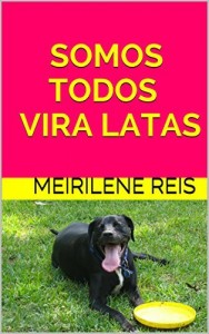 Baixar Somos Todos Vira Latas pdf, epub, eBook