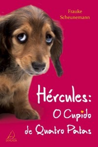 Baixar H&eacute;rcules- O Cupido de Quatro Patas pdf, epub, eBook