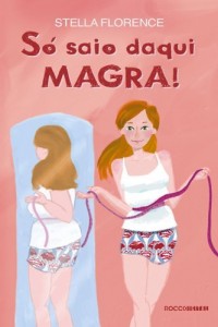 Baixar S&oacute; saio daqui magra! pdf, epub, eBook