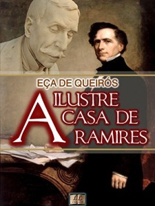Baixar A Ilustre Casa de Ramires [Biografia, Ilustrado, &Iacute;ndice Ativo, An&aacute;lises, Resumo e Estudos] – Cole&ccedil;&atilde;o E&ccedil;a de Queir&oacute;s… pdf, epub, eBook