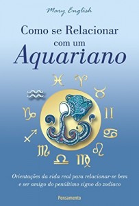Baixar Como se Relacionar com um Aquariano (Astrologia) pdf, epub, eBook
