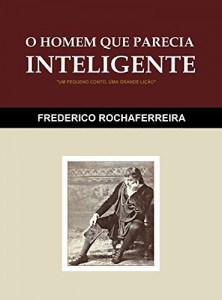 Baixar O HOMEM QUE PARECIA INTELIGENTE pdf, epub, eBook