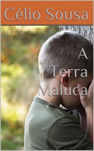 Baixar A Terra Maluca (As Terras Malucas Livro 1) pdf, epub, eBook