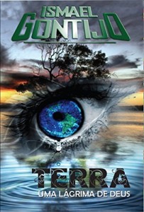 Baixar TERRA, UMA LÁGRIMA DE DEUS (PLANETA ESPERANÇA Livro 1) pdf, epub, eBook