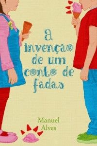 Baixar A inven&ccedil;&atilde;o de um conto de fadas pdf, epub, eBook