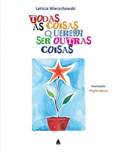 Baixar Todas as coisas querem ser outras coisas pdf, epub, eBook