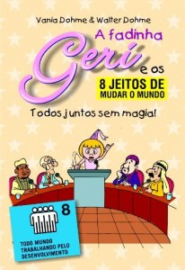 Baixar Todos juntos sem magia (A fadinha Geri e os oito jeitos de mudar o mundo Livro 8) pdf, epub, eBook