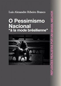 Baixar O Pessimismo Nacional: “à la mode brésilienne” pdf, epub, eBook