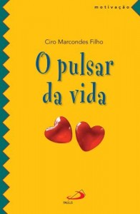 Baixar O pulsar da vida (Motivação) pdf, epub, eBook