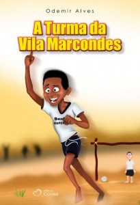 Baixar A Turma da Vila Marcondes pdf, epub, eBook