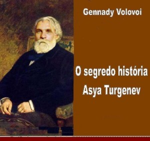 Baixar O segredo hist&oacute;ria Asya Turgenev. An&aacute;lise do texto cifrado. pdf, epub, eBook