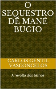 Baixar O sequestro de Mané Bugio pdf, epub, eBook