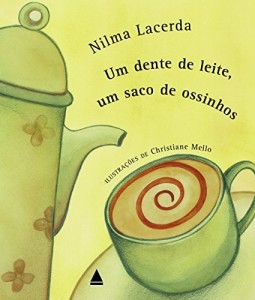 Baixar Um dente de leite, um saco de ossinhos pdf, epub, eBook