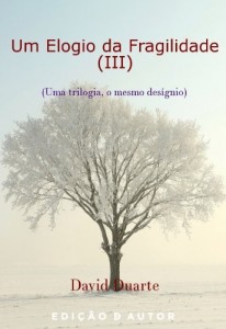 Baixar Um Elogio da Fragilidade (III) pdf, epub, eBook