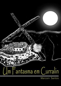 Baixar Um Fantasma em Curralin pdf, epub, eBook