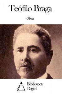 Baixar Obras de Teófilo Braga pdf, epub, eBook