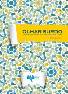 Baixar Olhar Surdo: Orientações iniciais para estudantes de libras pdf, epub, eBook