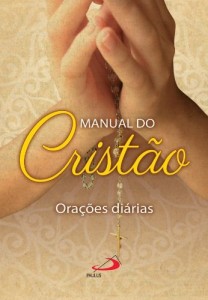 Baixar Manual do Crist&atilde;o: Ora&ccedil;&otilde;es Di&aacute;rias – Nova Capa pdf, epub, eBook