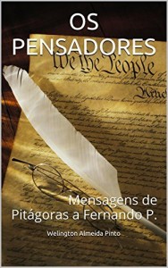 Baixar OS PENSADORES: Mensagens de Pitágoras a Fernando P. pdf, epub, eBook