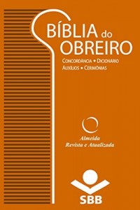 Baixar Bíblia do Obreiro – Almeida Revista e Atualizada: Concordância • Dicionário • Auxílios • Cerimônias pdf, epub, eBook