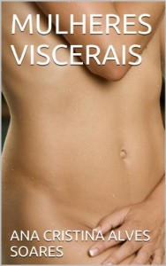 Baixar MULHERES VISCERAIS pdf, epub, eBook