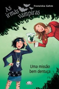 Baixar Uma miss&atilde;o bem dentu&ccedil;a (Irm&atilde;s Vampiras Livro 3) pdf, epub, eBook