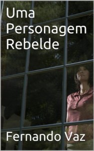 Baixar Uma Personagem Rebelde pdf, epub, eBook