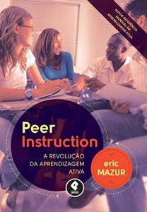 Baixar Peer Instruction: A Revolu&ccedil;&atilde;o da Aprendizagem Ativa pdf, epub, eBook