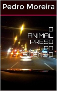 Baixar O animal preso do silencio: Entre a transcendência e a realidade material pdf, epub, eBook
