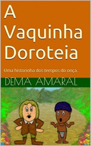 Baixar A Vaquinha Doroteia: Uma estorinha no século XVI pdf, epub, eBook
