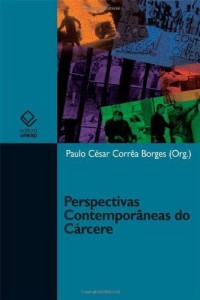 Baixar Perspectivas contempor&acirc;neas do c&aacute;rcere pdf, epub, eBook