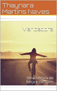 Baixar Vencedora: Uma história de força e coragem pdf, epub, eBook