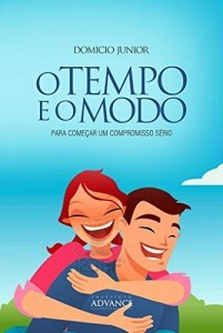 Baixar O Tempo e o Modo: Começando relacionamentos saudáveis (Academia da Juventude Livro 2) pdf, epub, eBook