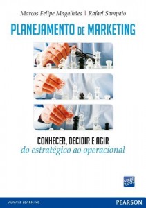 Baixar Planejamento de marketing: conhecer, decidir e agir do estrat&eacute;gico ao operacional pdf, epub, eBook