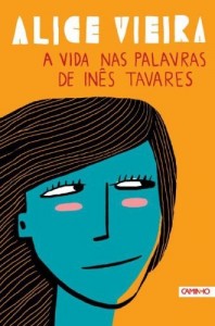 Baixar A Vida nas Palavras de In&ecirc;s Tavares pdf, epub, eBook