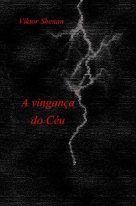Baixar A vingan&ccedil;a de C&eacute;u pdf, epub, eBook