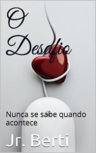 Baixar O Desafio: Nunca se sabe quando acontece pdf, epub, eBook