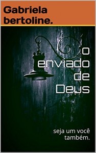 Baixar o enviado de Deus: seja um voc&ecirc; tamb&eacute;m. pdf, epub, eBook